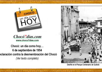 Chocó: un día como hoy… 6 de septiembre de 1954. Declaración contra la desmembración del Chocó.