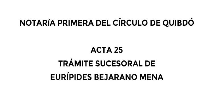 Trámite sucesoral de Eurípides Bejarano Mena