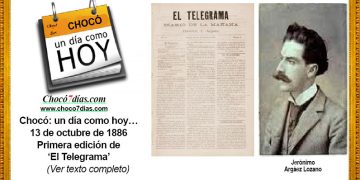 Chocó: un día como hoy… 13 de octubre de 1886. Primera edición de ‘El Telegrama’.