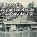 El Dorado. Crónicas y anécdotas de Alvaro Paz Cañadas (IX)