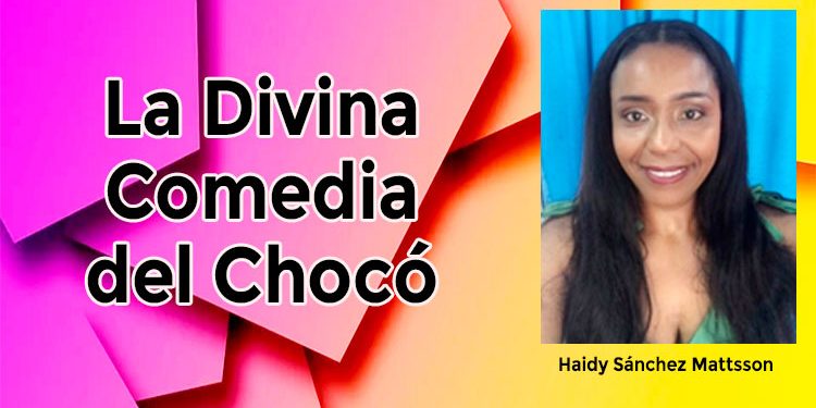‘La Divina Comedia’ del Chocó