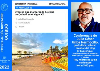 Eventos que marcaron la historia de Quibdó en el siglo XX
