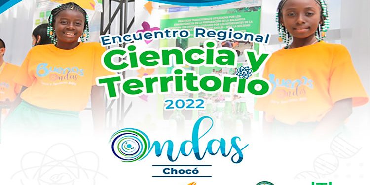 Encuentro Regional Chocó 2022, Ciencia y Territorio, del Programa Ondas