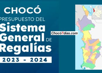 Chocó recibirá $ 527.041 millones en regalías en el bienio 2023-2024