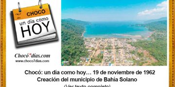 Chocó: un día como hoy… 19 de noviembre