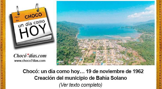 Chocó: un día como hoy… 19 de noviembre