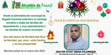 Felices fiestas navideñas. Alcaldía de Bagadó.