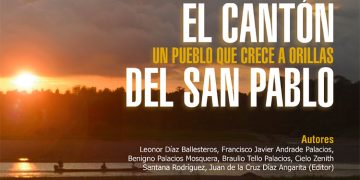 El Cantón, un pueblo que crece a orillas del San Pablo