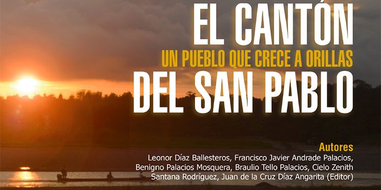 El Cantón, un pueblo que crece a orillas del San Pablo