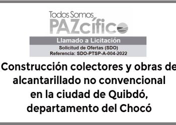 Licitación  construcción colectores y obras de alcantarillado no convencional, Quibdó, Chocó.