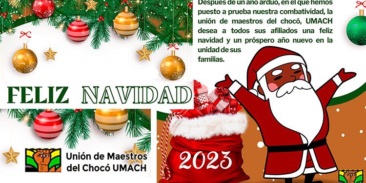 ¡Feliz Navidad! Unión de Maestros del Chocó UMACH