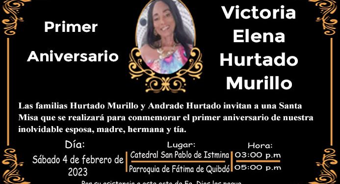 Primer Aniversario. Victoria Elena Hurtado Murillo.