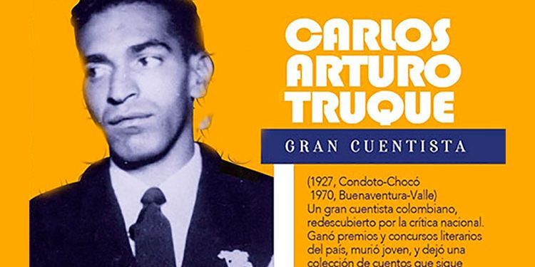 Carlos Arturo Truque. Tan largos sus frutos como corta su existencia