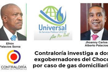 Contraloría investiga a dos exgobernadores del Chocó por caso de gas domiciliario