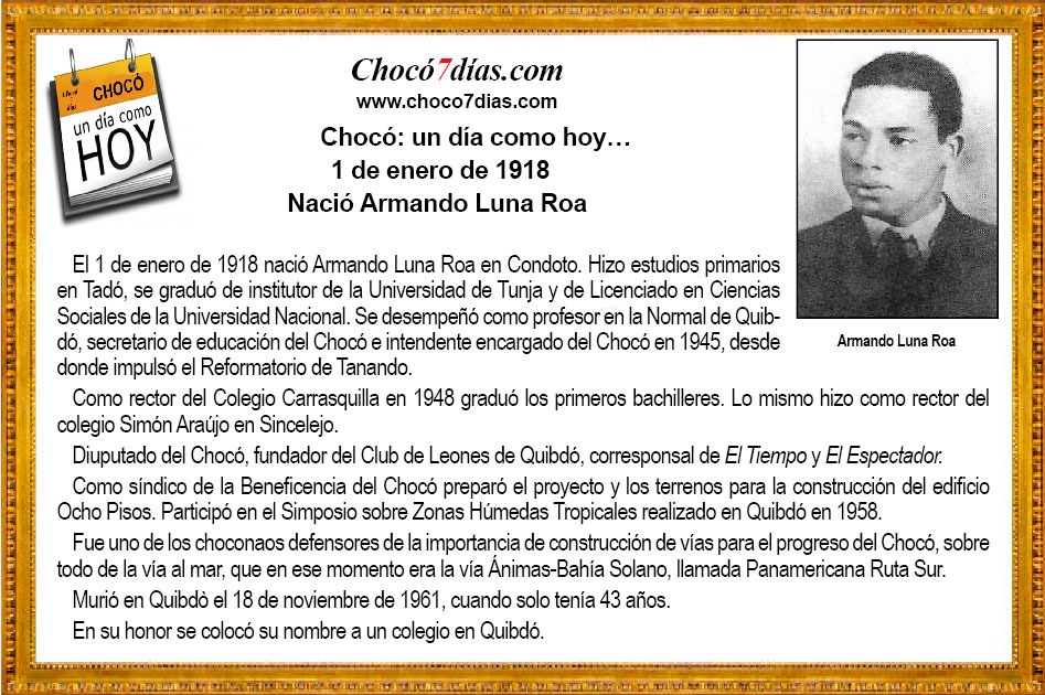 Choc&oacute;: un d&iacute;a como hoy&hellip; 1 de enero de 1918. Naci&oacute; Armando Luna Roa.