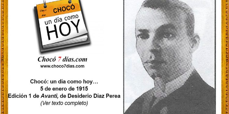 Chocó: un día como hoy… 5 de enero de 1915. Edición 1 de Avanti, de Desiderio Díaz Perea.