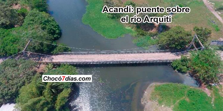 Acandí: $ 1.090 millones para mejorar el puente sobre el río Arquití