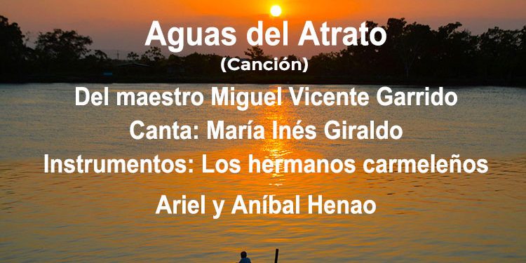 Aguas del Atrato /(Canción)