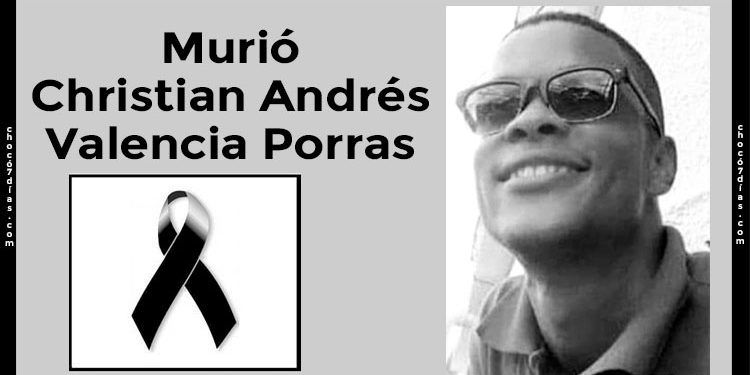 Murió Christian Andrés Valencia Porras