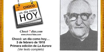 Chocó: un día como hoy… 3 de febrero de 1918 Primera edición de La Aurora