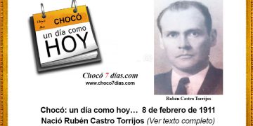 Chocó: un día como hoy… 8 de febrero de 1911 Nació Rubén Castro Torrijos