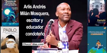 Arlis Milán Mosquera, escritor y educador condoteño
