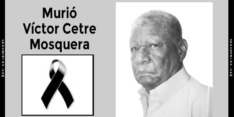 Murió Víctor Cetre Mosquera