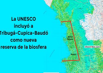 La UNESCO incluyó a Tribugá-Cupica-Baudó como nueva reserva de la biosfera