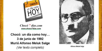 Chocó: un día como hoy… 3 de junio de 1992 Murió Alfonso Meluk Salge