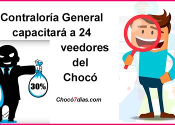 Contraloría General capacitará a 24 veedores del Chocó