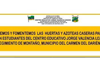 Huertas y azoteas caseras para la paz, centro educativo Jorge Valencia Lozano, Montaño, Carmen del Darién, Chocó