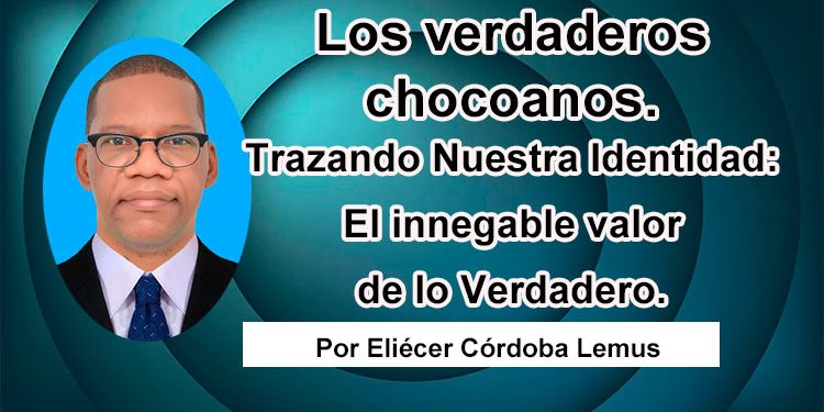 Los verdaderos chocoanos
