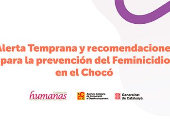 Alerta temprana y recomendaciones para la prevención del feminicidio en el Chocó