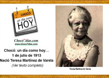Chocó: un día como hoy… 1 de julio de 1913. Nació Teresa Martínez de Varela.