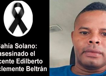 Bahía Solano: asesinado el docente Edilberto Sanclemente Beltrán