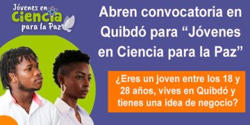 Abren convocatoria en Quibdó para “Jóvenes en Ciencia para la Paz”