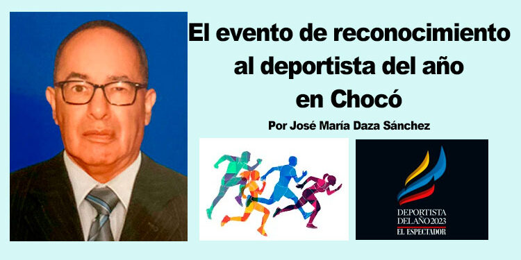 El evento de reconocimiento al deportista del año en Chocó