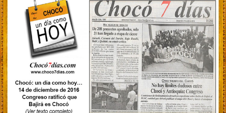 Chocó: un día como hoy… 14 de diciembre de 2016. Congreso ratificó que Bajirá es Chocó.