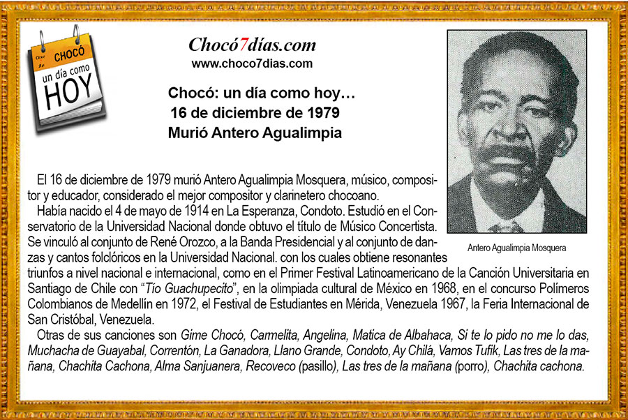 Choc&oacute;: un d&iacute;a como hoy&hellip; 16 de diciembre de 1979. Muri&oacute; Antero Agualimpia.