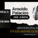 Arnoldo Palacios, 100 años de su nacimiento.