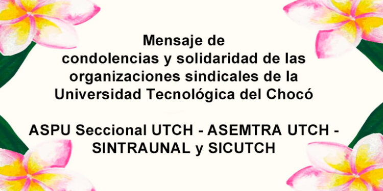 Condolencias de sindicatos de la UTCH