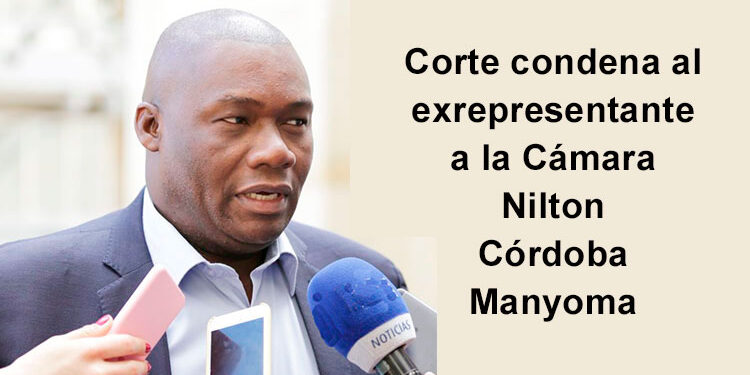 Corte condena al exrepresentante a la Cámara Nilton Córdoba Manyoma