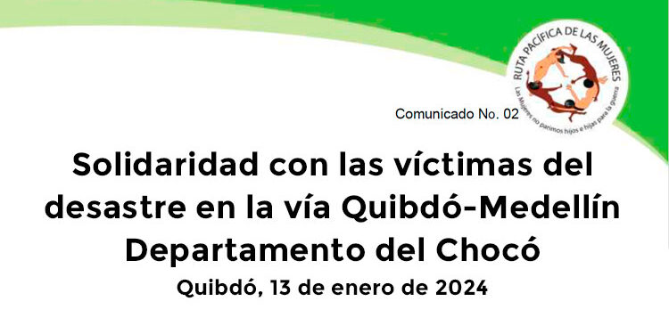 Solidaridad con las víctimas del desastre en la vía Quibdó-Medellín Departamento del Chocó