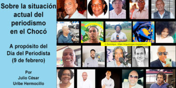 Sobre la situación actual del periodismo en el Chocó