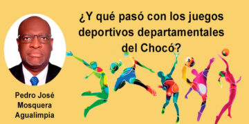 ¿Y qué paso con los juegos deportivos departamentales del Chocó?