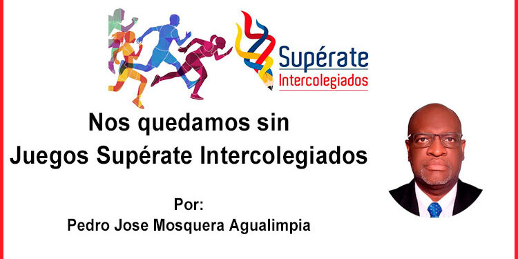 Nos quedamos sin Juegos Supérate Intercolegiados