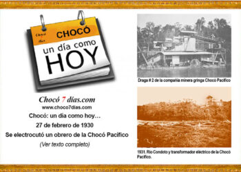 Chocó: un día como hoy… 27 de febrero de 1930 Se electrocutó un obrero de la Chocó Pacífico