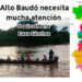 Chocó: El municipio del Alto Baudó necesita mucha atención