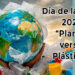 Día de la Tierra 2024: “Planeta versus Plásticos”