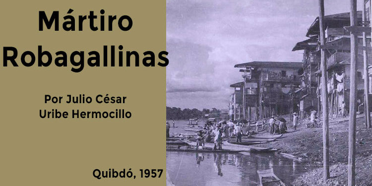 ★Quibdó, 1957. FOTO: Nereo López. Archivo Biblioteca Nacional de Colombia
